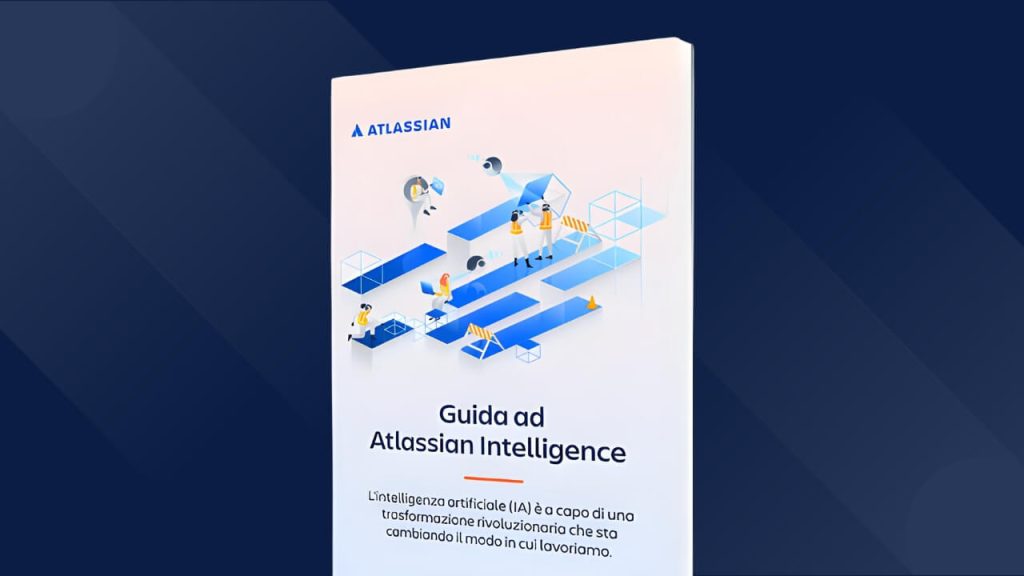 Atlassian Intelligence – L’AI integrata ai prodotti Atlassian